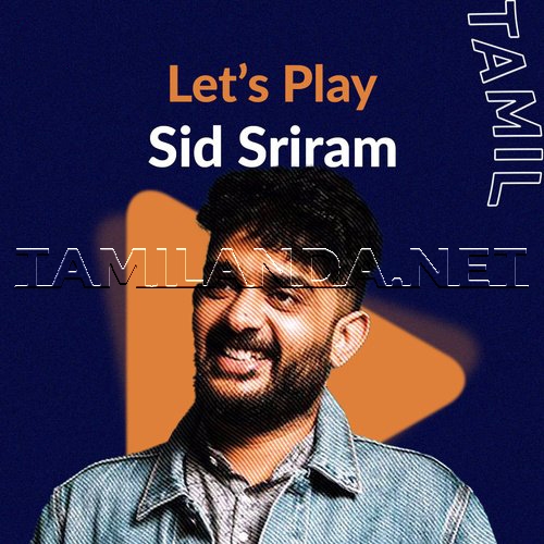 Lets Play - Sid Sriram - Tamil